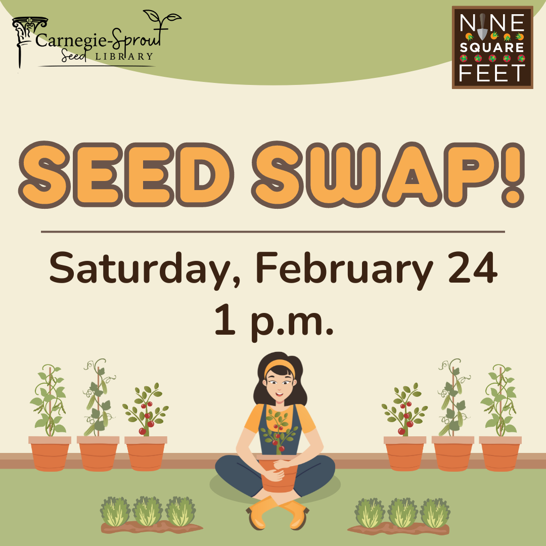 Garden scene with woman holding a potted plant, surrounded by various various plants with the text Seed Swap. Saturday, January 24. 1 p.m.