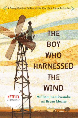 The cover of "The Boy Who Harnessed the Wind: Young Reader's Edition" by William Kamkwamba, featuring an illustration of a Black boy standing on top of a windmill.