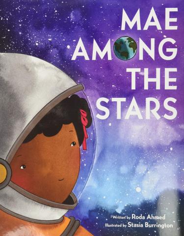 Book cover for "Mae Among the Stars," featuring a young Black girl wearing a space helmet and looking up at the night sky.