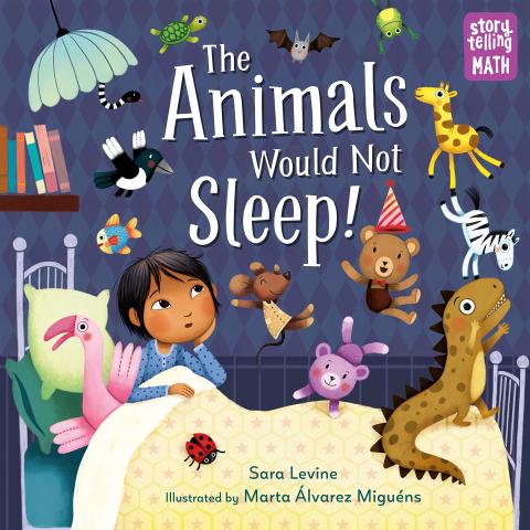 The cover of "The Animals Would Not Sleep," featuring a perturbed-looking boy who is sitting in bed watching his stuffed animals bounce all around.