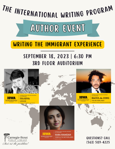 Text at top reads "the international writing program author event. Writing the immigrant experience. September 18th at 6:30 PM in the 3rd floor auditorium. Photos of the authors are below.