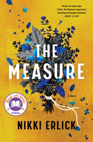 Cover of the book The Measure. White text with the title The Measure over a bouquet of blue and grey flowers and leaves tied with a string on a golden yellow background. Black text on bottom with author name of Nikki Erlick