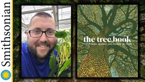 Photo shows Smithsonian Horticulturalist Matthew Fleming and the cover of "The Tree Book."