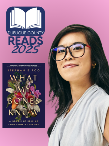 A photograph of Stephanie Foo on a pink background. At top left the Dubuque County Reads logo. At bottom left the cover of "What My Bones Know."