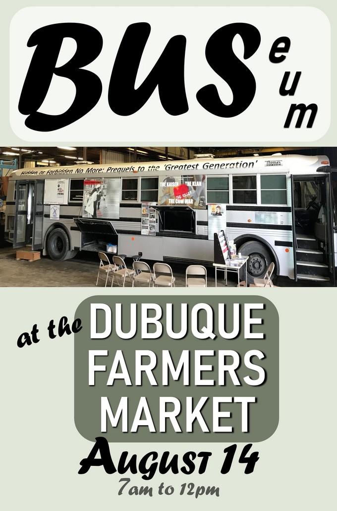 BUS-eum at Dubuque Farmers Market on August 14