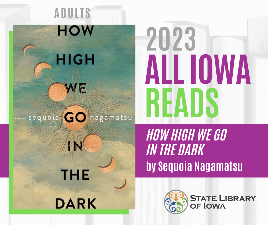 All Iowa Reads 2023 book cover for "How High We Go In the Dark" 