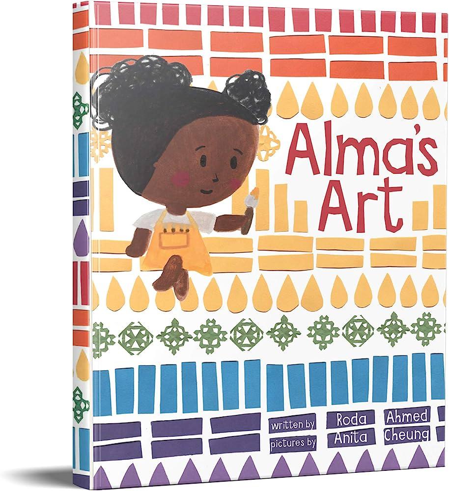 Book cover of "Alma's Art" by Roda Ahmed & Anita Cheung